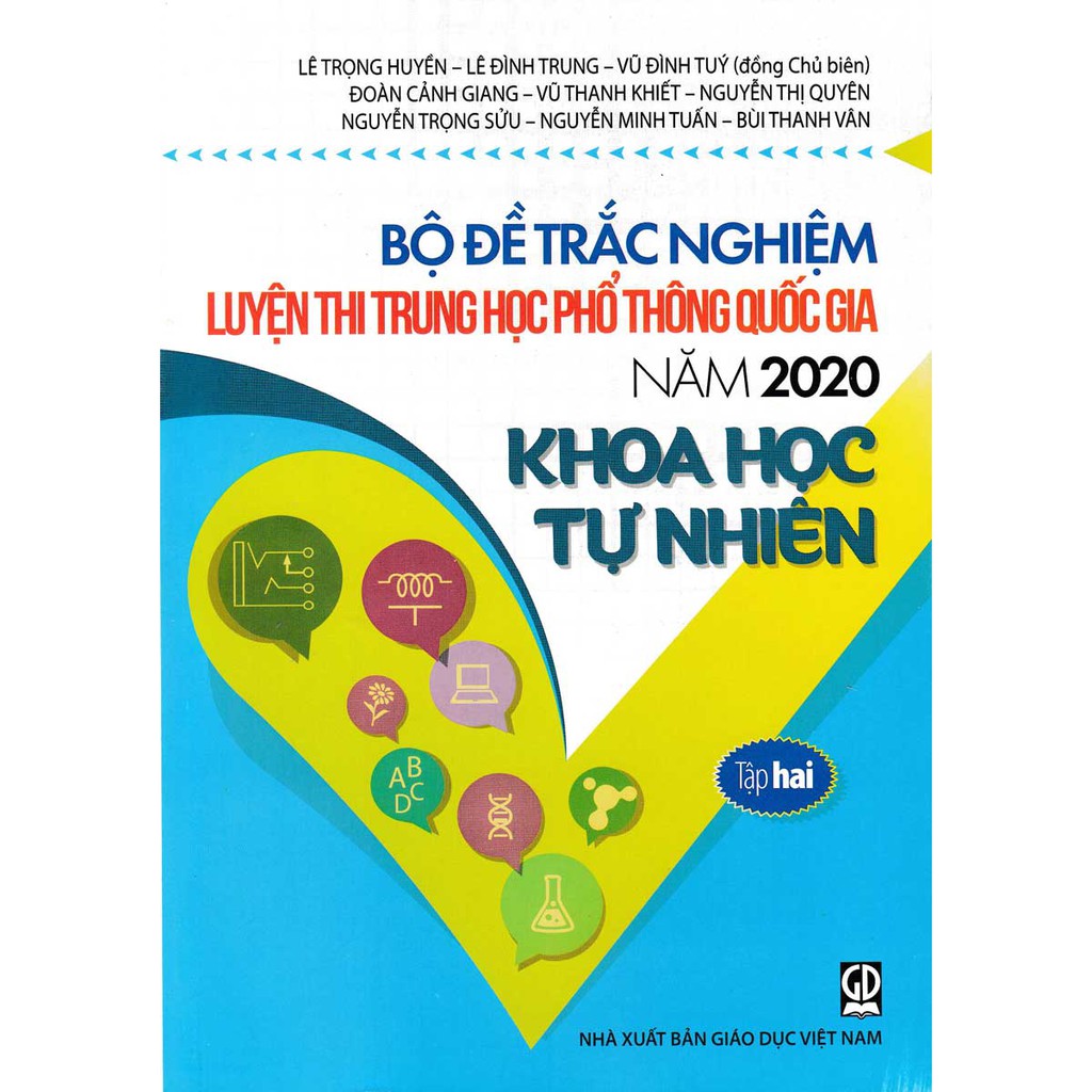 Sách - Bộ Đề Trắc Nghiệm Luyện Thi Trung Học Phổ Thông Quốc Gia Năm 2020 Khoa Học Tự Nhiên Tập 2