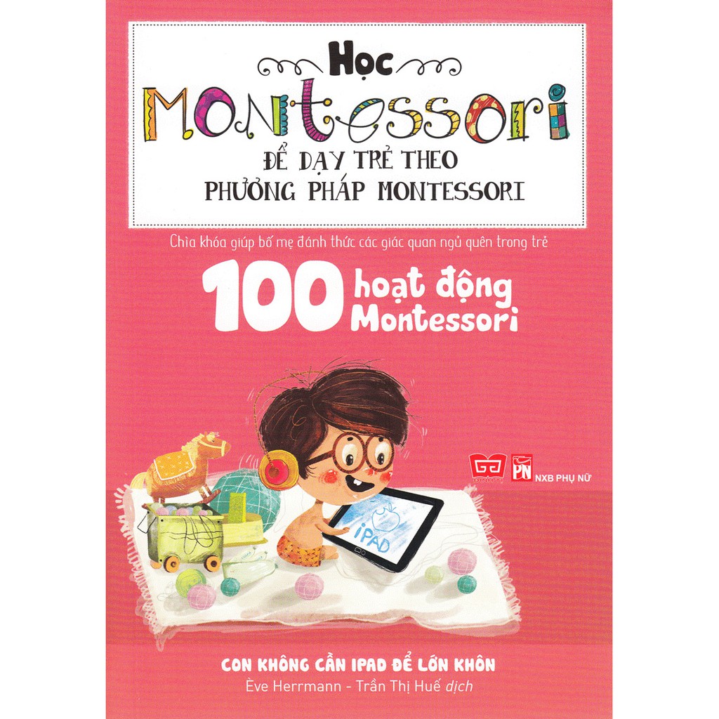 Sách Học Montessori Để Dạy Trẻ Theo Phương Pháp Montessori (Bộ 4 cuốn)