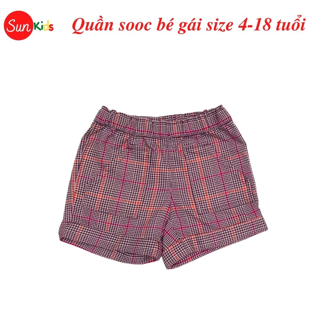 Quần short bé gái SUNKIDS1, quần sooc bé gái chất kaki co giãn nhẹ , size 4/5-18 tuổi