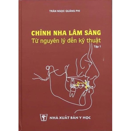 Sách - Chỉnh nha lâm sàng từ nguyên lý đến cơ bản