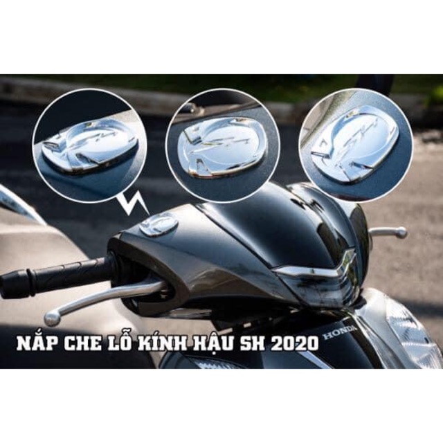 Nắp che lỗ kính hậu SH 2020 xi