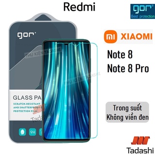 Kính Cường Lực Gor Redmi Note 8/ Note 8 Pro Cao Cấp, Trong Suốt, Không Viền Đen 9H/ 2.5D - Chính Hãng GOR