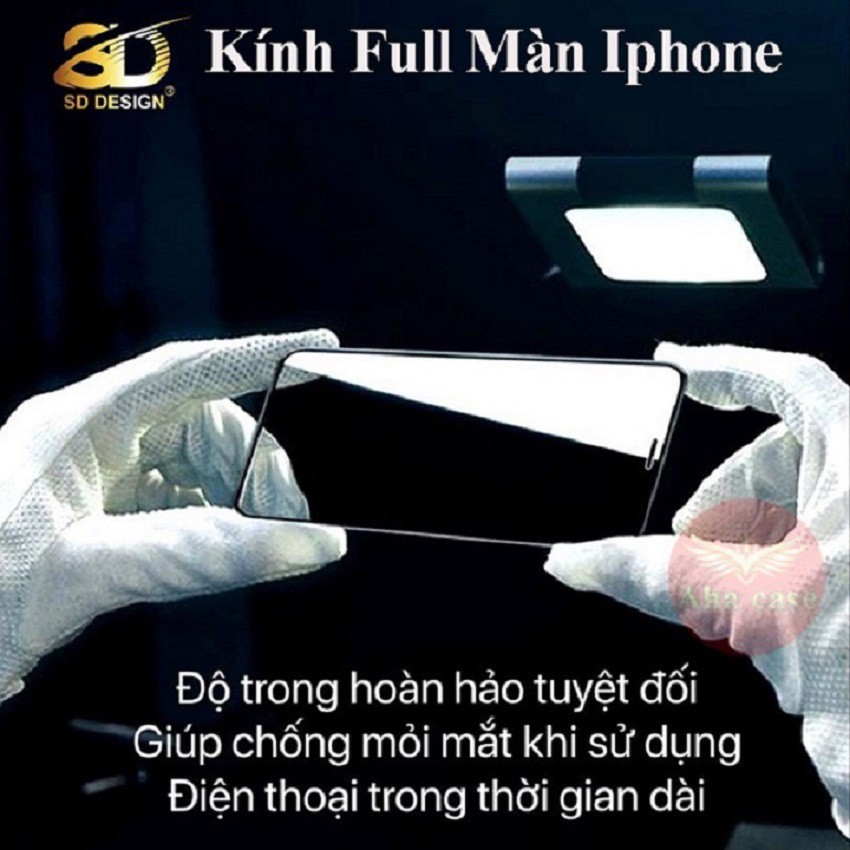 Cường lực iPhone 168D kính Full Màn SD DESIGN ip 6/6s plus/7/7plus/8/8plus/x/xr/xs max/11/11 pro/11 promax/12/12 pro max