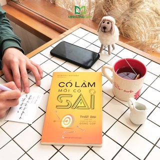 Sách: Có Làm Mới Có Sai (Noburu Koyama) - TSKN