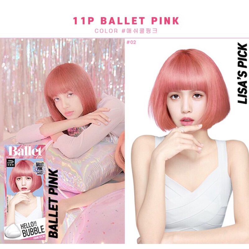 [SẴN_MÀU HỒNG BALLET 11P] Thuốc Nhuộm Tóc Blackpink Hello Bubble màu Ballet Pink 11P Hàn Quốc Chính Hãng