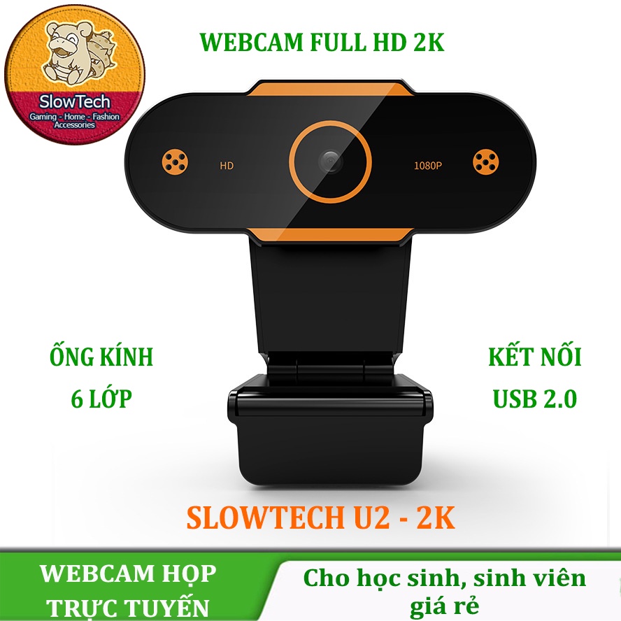 Webcam Dạy Học Online Giá Rẻ Độ nét Ultra-HD 2K, Lấy Nét Tự Động, Quét Tài Liệu, Cân Bằng Sáng SlowTech U2-2K