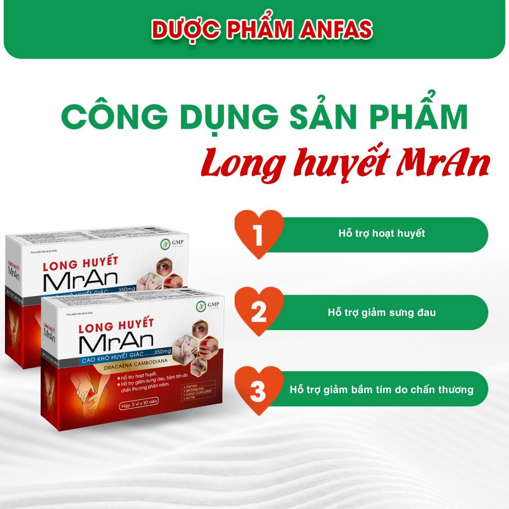 Long huyết Anfas  - tiêu sưng, tan bầm tím, mau lành vết thương hở.