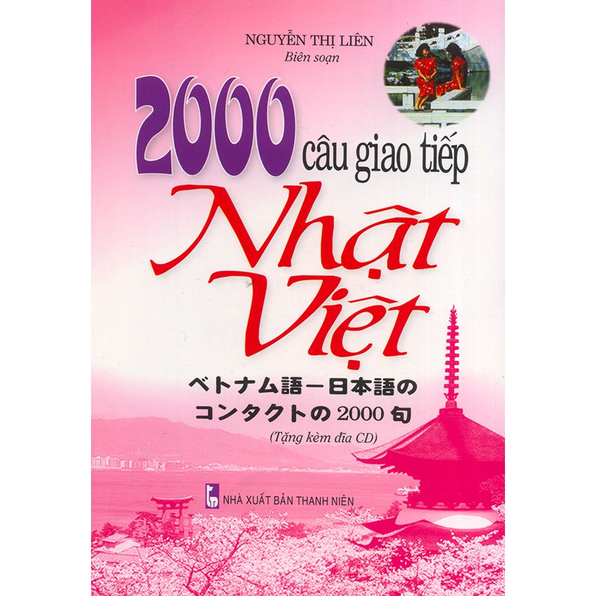 Sách - 2000 câu giao tiếp Nhật Việt - Nguyễn Thị Liên (kèm CD)