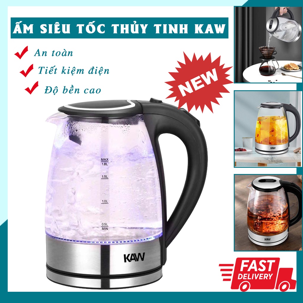 Ấm điện đun nước siêu tốc KAW dung tích 2L, bình dun nước thủy tinh trong suốt có đèn led, bảo hành chính hãng