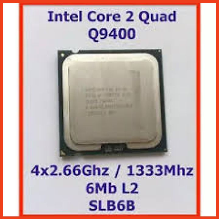Chíp Q9400 socket 775,CPU Q9400 dùng main G41,Q45- Q9400, Hàng chính hãng