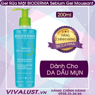 Gel Rửa Mặt BIODERMA Sebium Gel Moussant 200ml - Dành Cho Da Dầu Mụn & Nhạy Cảm