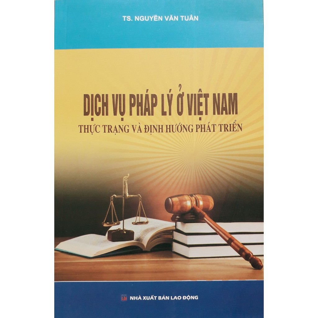 Sách - Dịch vụ pháp lý ở Việt Nam-thực trạng và định hướng phát triển