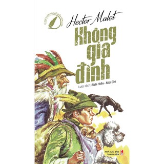 Sách - tủ sách văn học cổ điển tóm lược: không gia đình