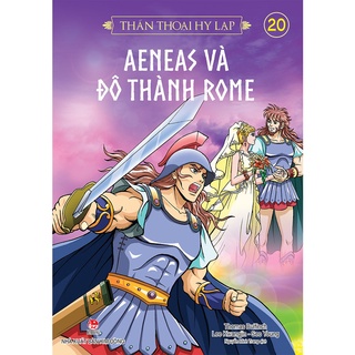 Sách - thần thoại hy lạp - tập 20 - aeneas và đô thành rome