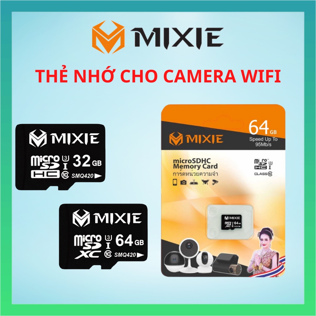 Thẻ nhớ Micro SD Mixie 32G,64G chuyên dùng cho camera wifi, chính hãng, bảo hành 3 năm