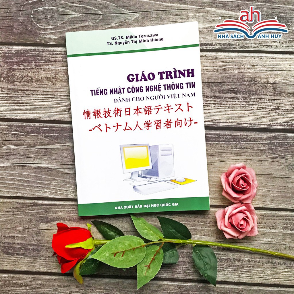 Sách tiếng Nhật - Giáo trình tiếng Nhật công nghệ thông tin dành cho người Việt Nam – Có tiếng Việt