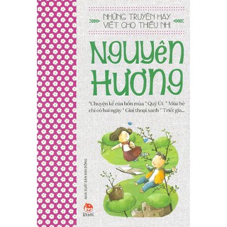 Những Truyện Hay Viết Cho Thiếu Nhi - Nguyên Hương