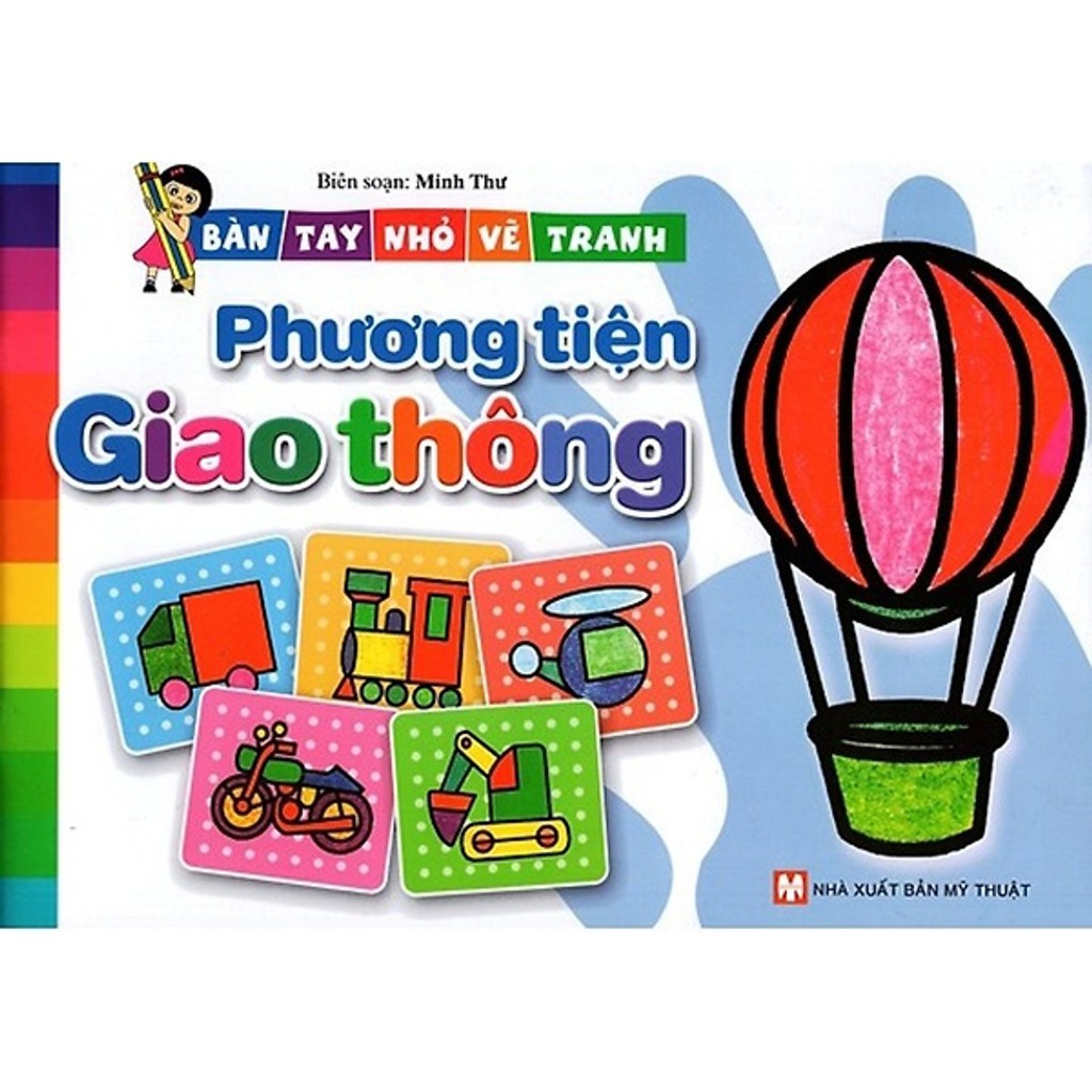 Sách - Bàn Tay Nhỏ Vẽ Tranh - Phương Tiện Giao Thông