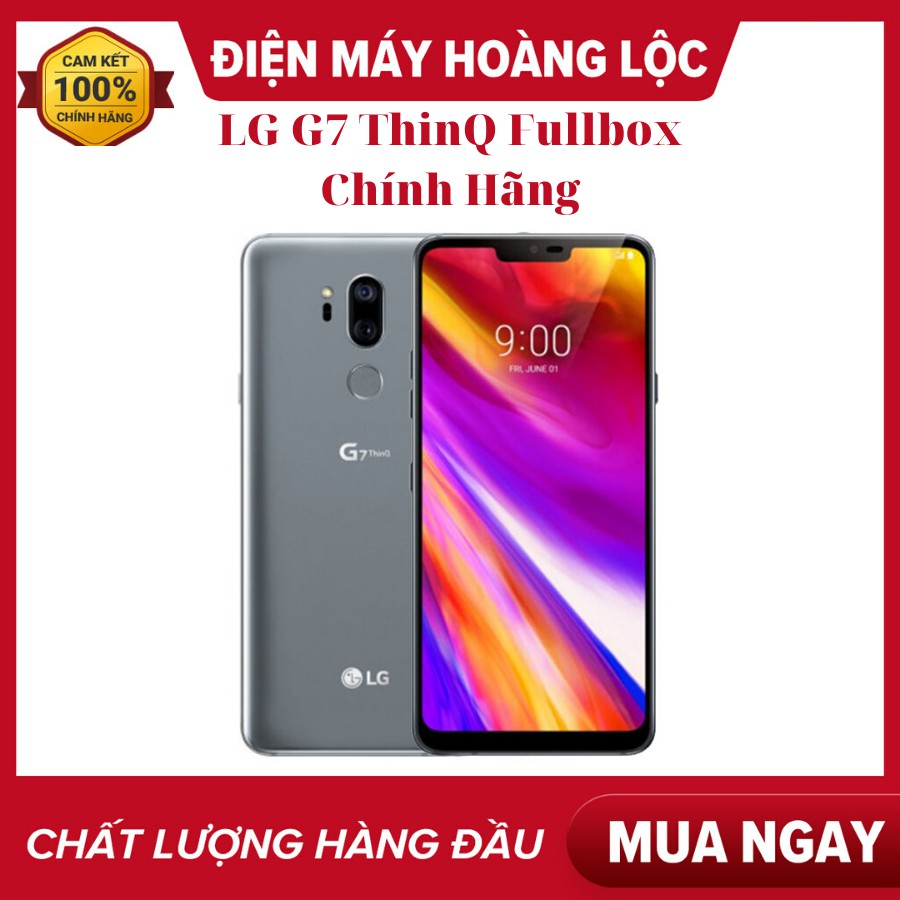 Freeship Điện Thoại Lg G7 ThinQ 2 sim CHính Hãng LG Mới Đẹp- Zin chơi Game PUBG/LIÊN QUÂN mướt