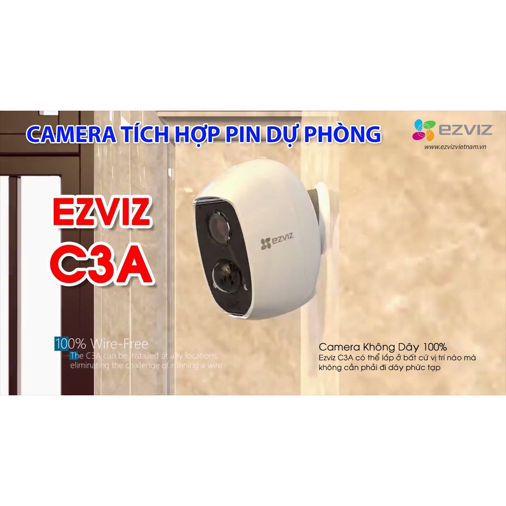 Camera Không Dây EZVIZ C3A sử dụng pin sạc