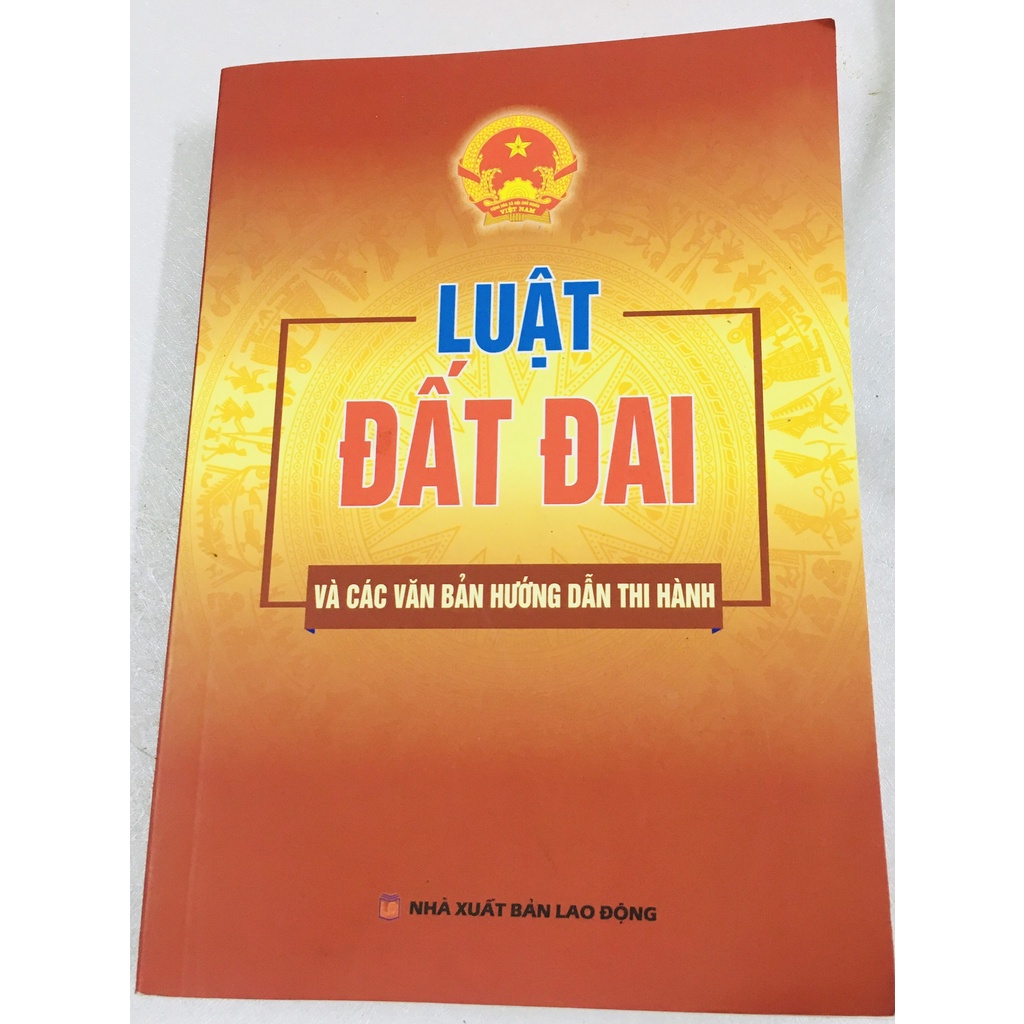 Sách Luật - Luật Đất Đai Năm 2013 và Văn Bản Hướng Dẫn Thi Hành