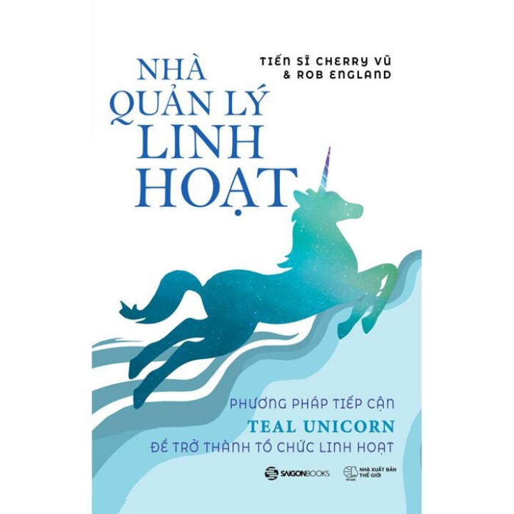 Sách - Nhà Quản Lí Linh Hoạt - Teal Unicorn