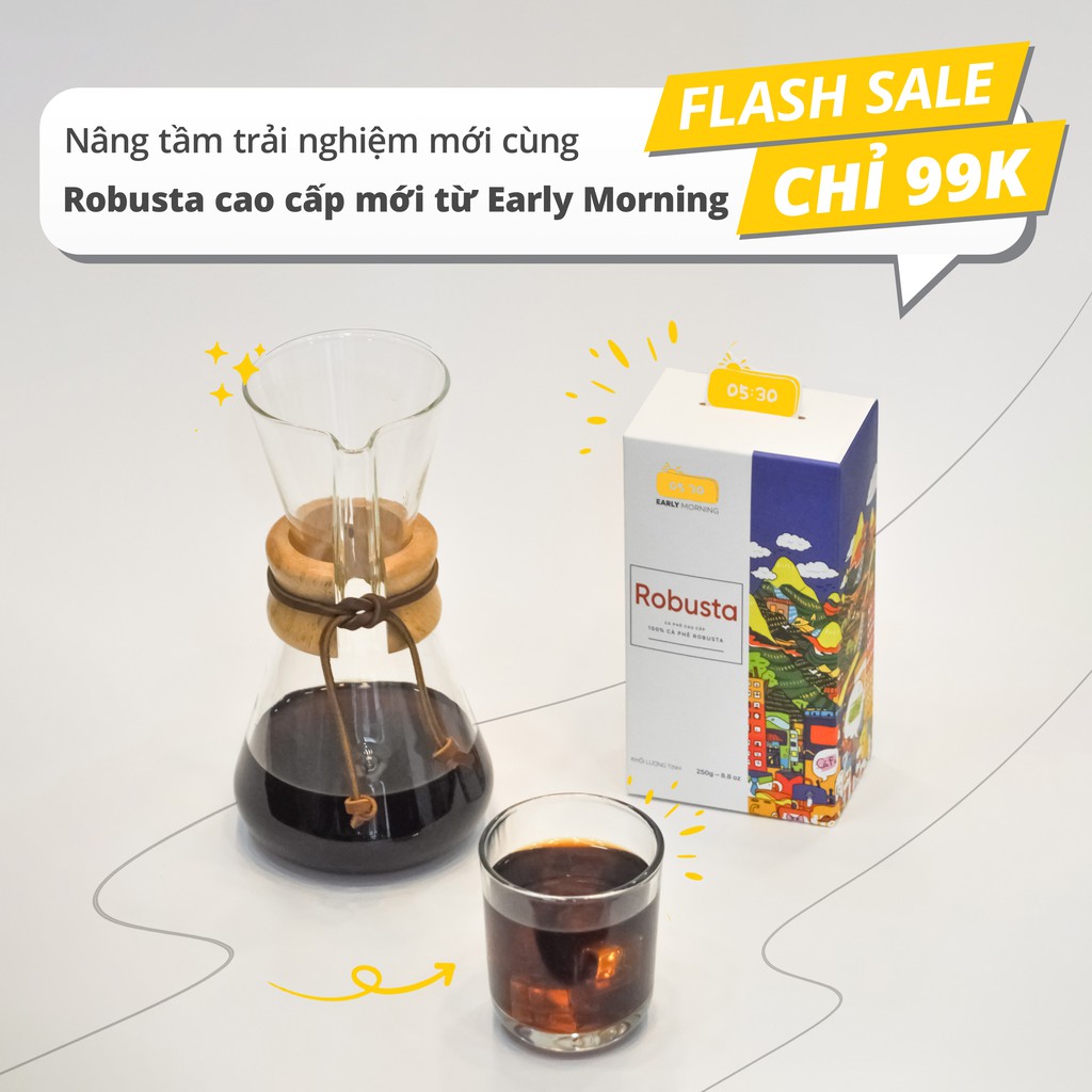 Cafe hạt robusta nguyên chất cao cấp EARLY MORNING, cà phê phin rang xay 250gr