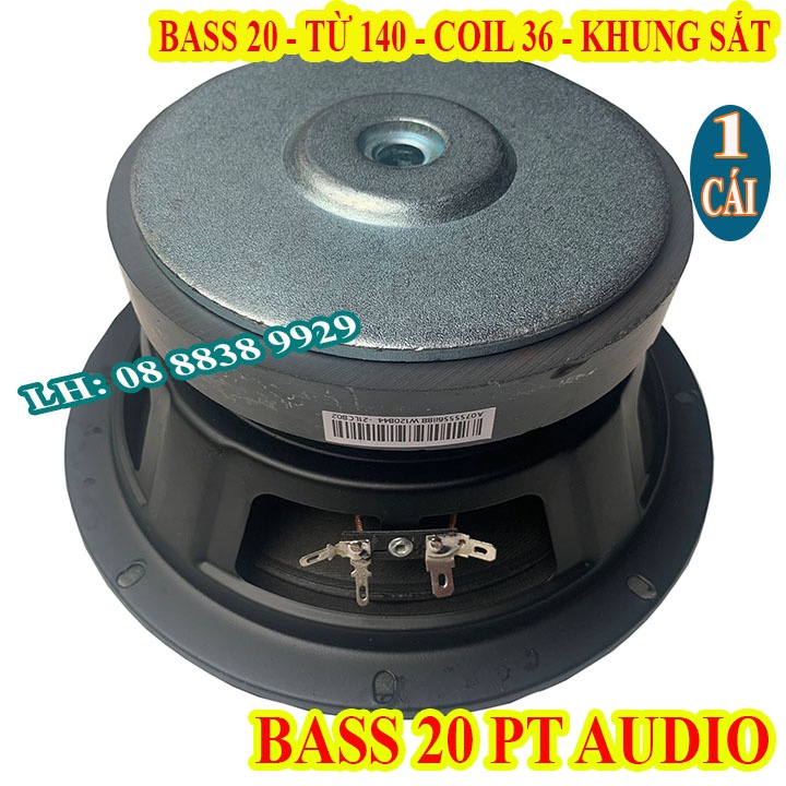 CỦ LOA FULL 20 PT AUDIO TỪ COIL 36 - TỪ 140 GÂN MÚT - GIÁ 1 LOA