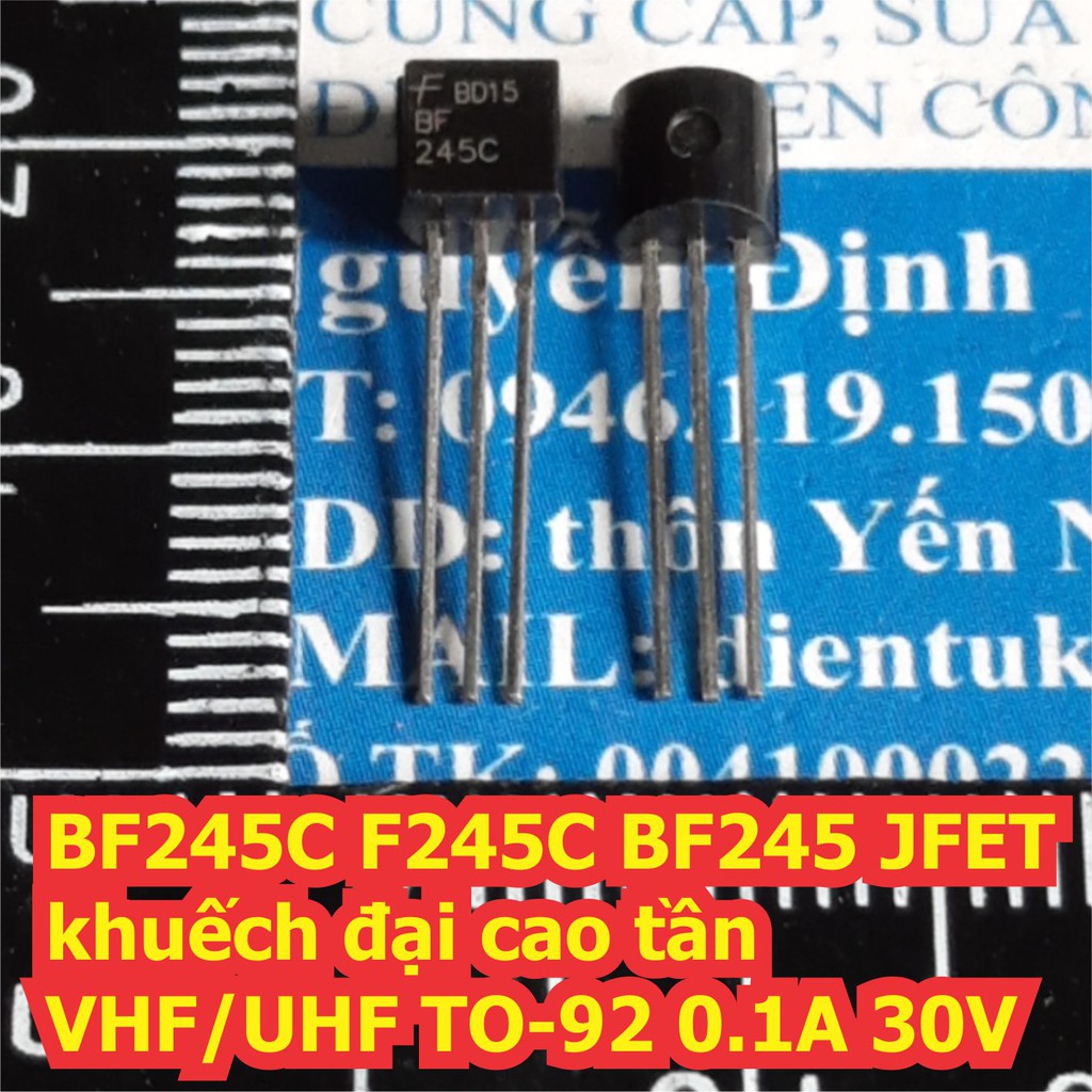 5 con BF245C F245C BF245 JFET khuếch đại cao tần VHF/UHF TO-92 0.1A 30V kde7067