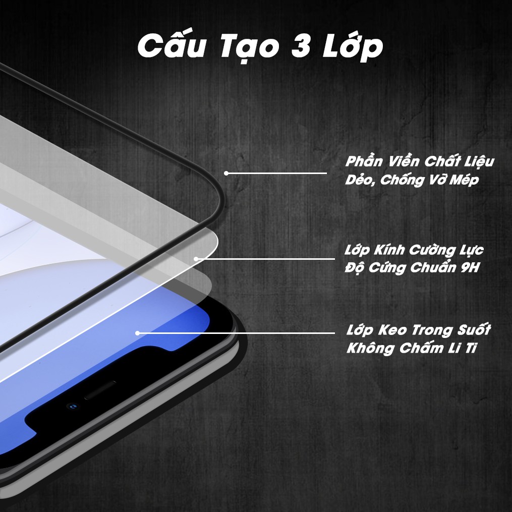 Kính Cường Lực Full Màn Hình Chống Vỡ Mép iPhone iPhone 6/6s/ 7/ 8/ 6 PLUS/7 PLUS/X/XS/XR/XS MAX/11/11Pro/11 Pro Max