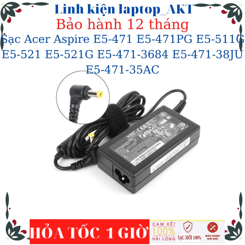 Sạc laptop Acer Aspire E5-476 E5-471 E5-471PG E5-511G E5-521 E5-521G  E5-471-3684 E5-471-38JU E5-471-35A - Sạc 19V-3.42A