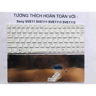 Bàn phím laptop sony sve11 sve111 sve1113 sve1112 hàng mới 100% bảo hành 12 tháng toàn quốc
