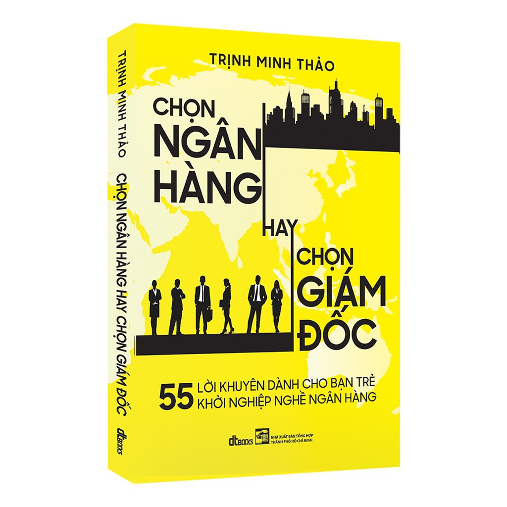 [ Sách ] 55 Lời Khuyên Dành Cho Bạn Trẻ Khởi Nghiệp Ngành Ngân Hàng - Chọn Ngân Hàng Hay C