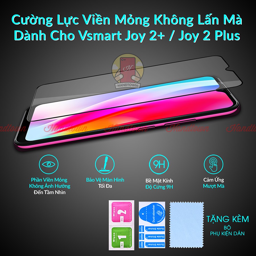 Cường Lực Viền Mỏng Dành Cho Vsmart Joy 2 Plus Không Lấn Màn