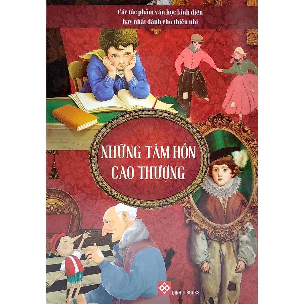 Sách Bộ Sách Các Tác Phẩm Văn Học Kinh Điển Hay Nhất Dành Cho Thiếu Nhi - Những Tâm Hồn Cao Thượng (Bộ 5 Cuốn)