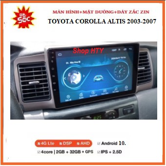 Bộ màn hình DVD Android+mặt dưỡng xe Toyota Altis 2003-2007,màn đa chức năng tích hợp xem camera,GPS chỉ đường Navite...