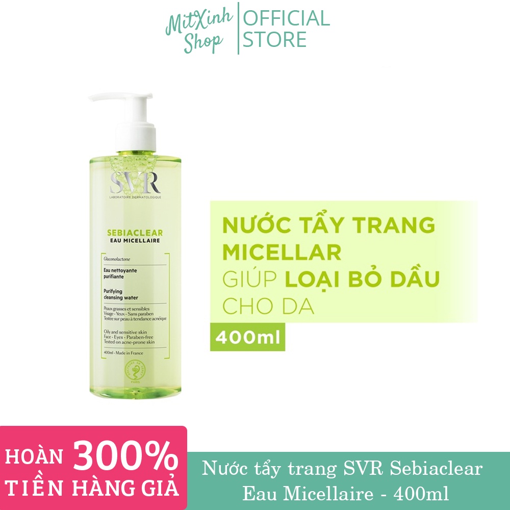 Nước Tẩy Trang SVR SEBIACLEAR Eau Micellaire 400ml