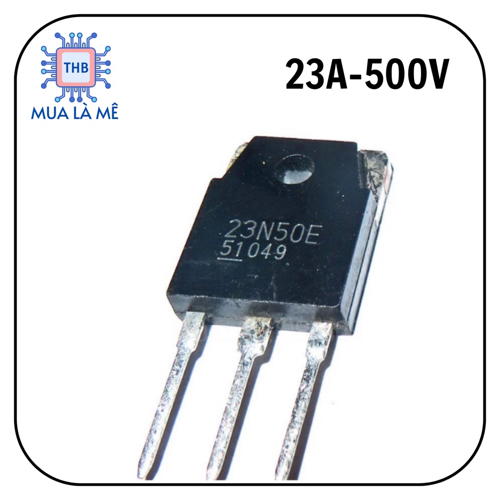 Mosfet 23N50 23A 500V bóc máy lưng đồng chính hãng.