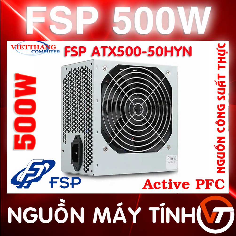 Nguồn máy tính Công suất thực FSP 500W Có Active PFC