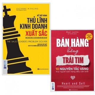 Combo Để Trở Thành Thủ Lĩnh Kinh Doanh Xuất Sắc + Bán Hàng Bằng Trái Tim