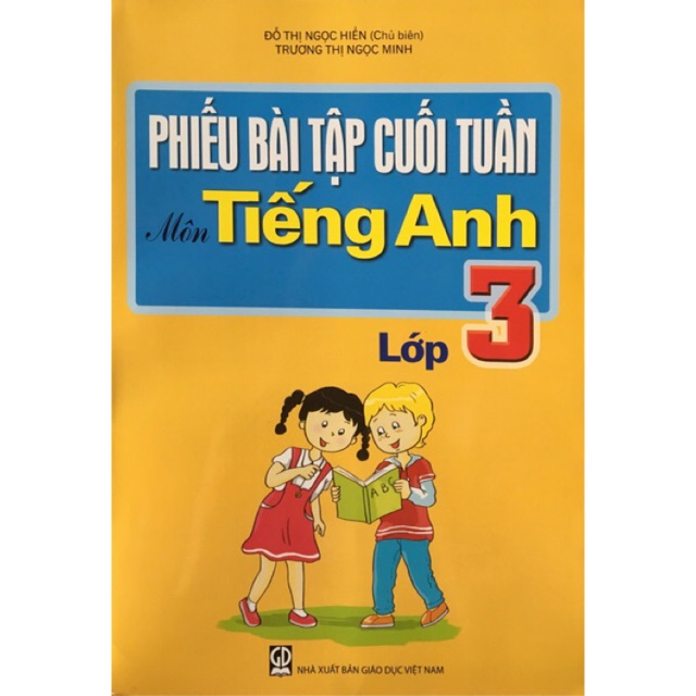 Sách Phiếu bài tập cuối tuần Tiếng Anh lớp 3 NXB Giáo dục