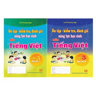 Sách - Ôn tập - kiểm tra, đánh giá năng lực học sinh môn Tiếng việt lớp 3 - Học kì 1 + Học kì 2