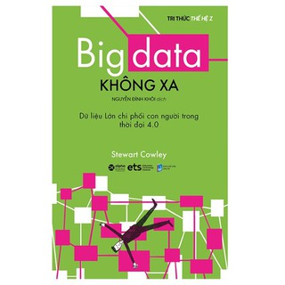 Sách - Tri thức thế hệ Z - Big Data Không Xa