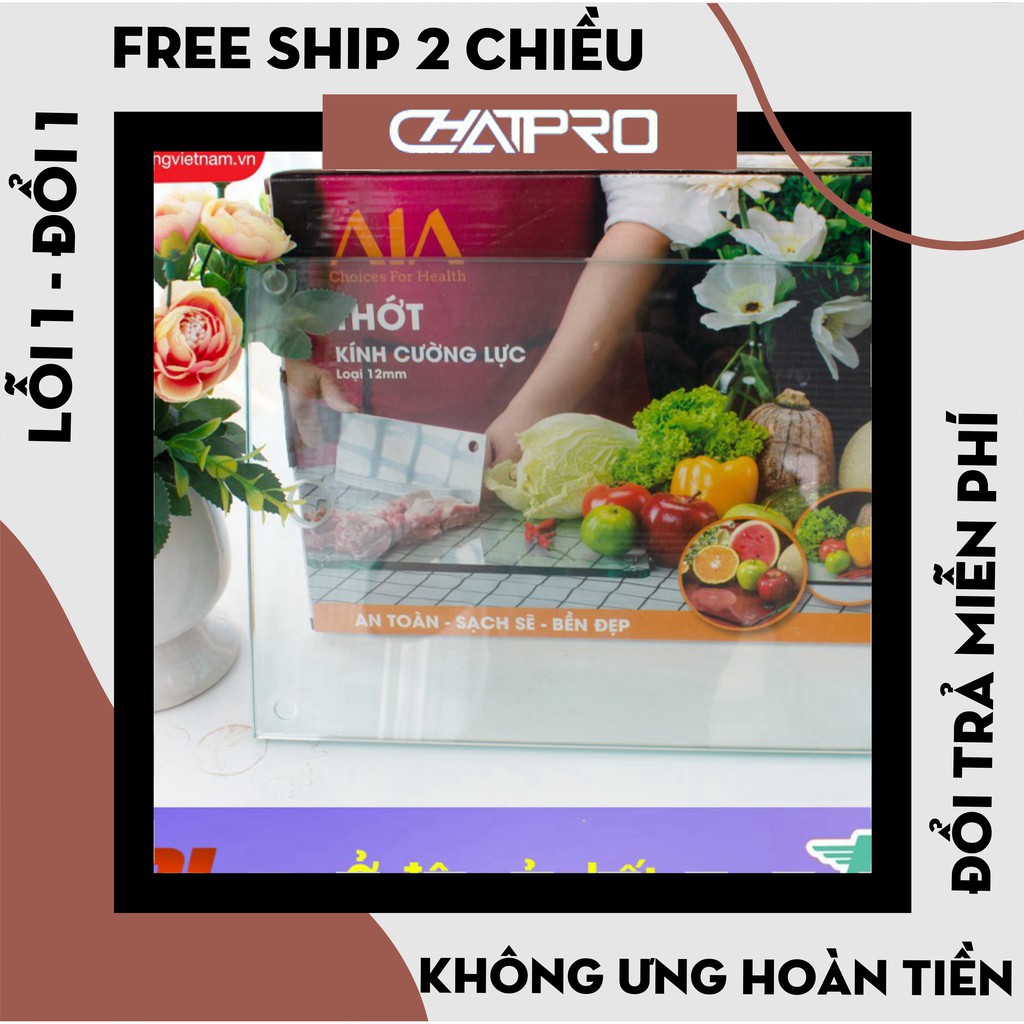 THỚT KÍNH CƯỜNG LỰC AIA CHÍNH HÃNG 12mm .