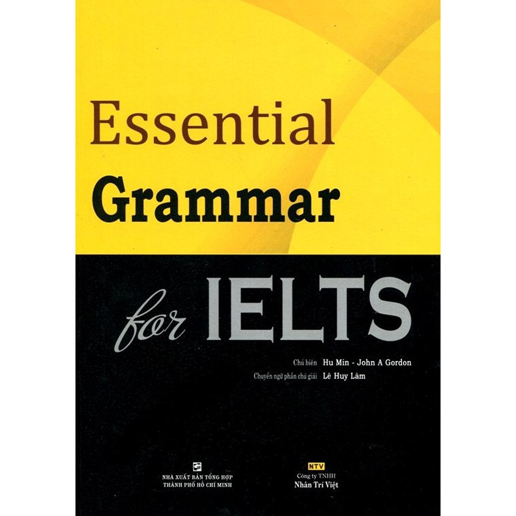 Sách - Essential Grammar For IELTS (Tái Bản)