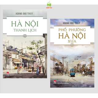 Sách – Hoàng Đạo Thúy - Phố Phường Hà Nội Xưa - Hà Nội Thanh Lịch