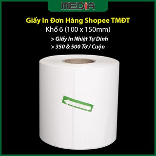 📣Giấy In Nhiệt Đơn Hàng Tự Dính Shopee TMĐT Cho Máy In Nhiệt, Tem In Mã Vạch Vận Đơn, Khổ A6 100x150mm Cuộn【Giá Rẻ 👍】