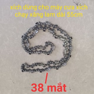 Xích dùng cho máy cưa lam dài 55cm loại 38 mắt loại 1