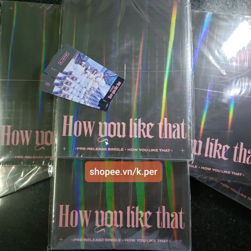 (Có sẵn) ảnh gốc BLACKPINK HOW YOU LIKE THAT, Hàn Quốc, Chính hãng
