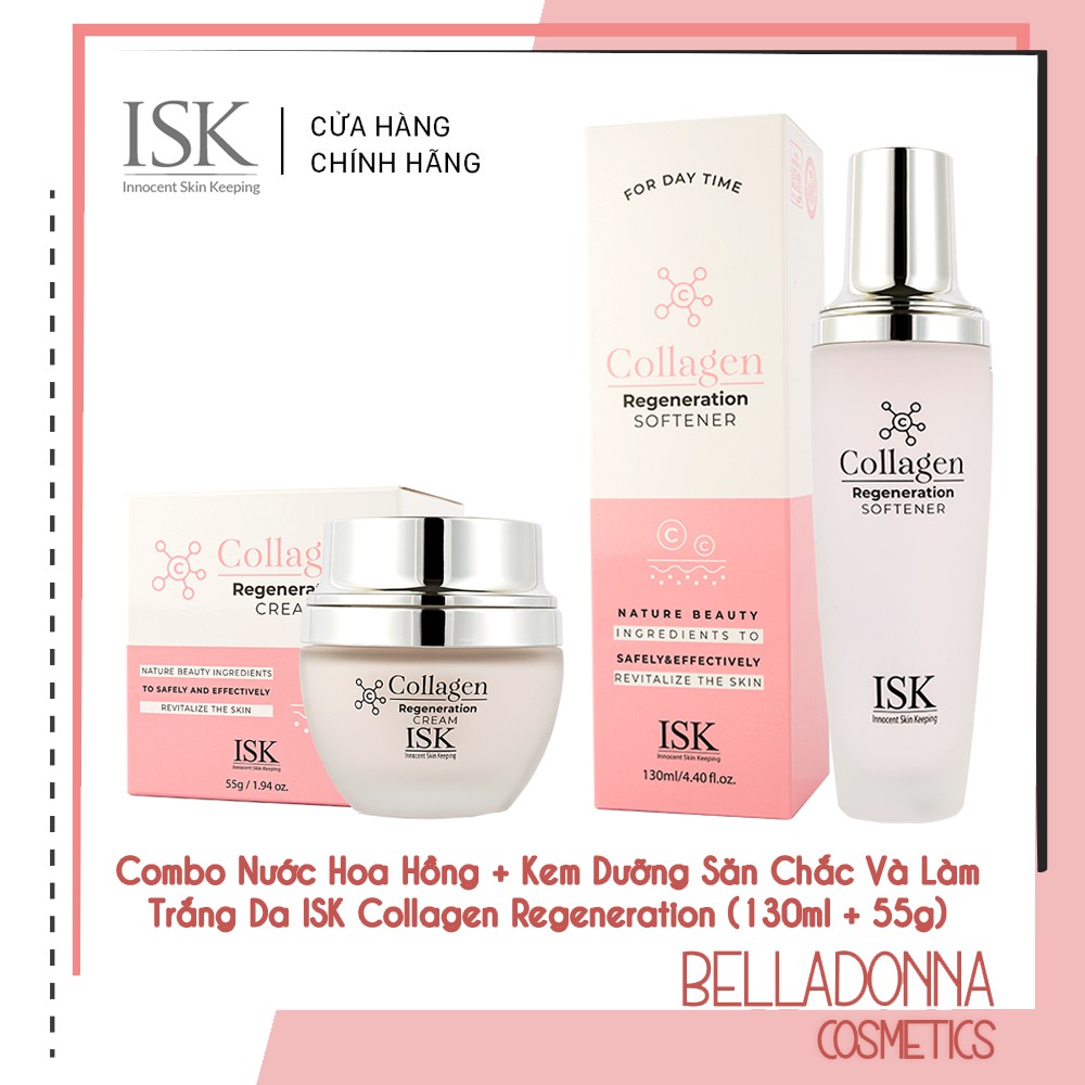 Combo Nước Hoa Hồng + Kem Dưỡng Săn Chắc Và Làm Trắng Da ISK Collagen Regeneration (130ml + 55g)